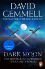 Dark Moon : A stunning, high-octane page-turning adventure from the master of heroic fantasy - eBook