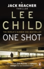 One Shot : The gripping Jack Reacher thriller from the No.1 Sunday Times bestselling author - eBook