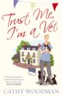 Trust Me, I'm a Vet : (Talyton St George) - eBook