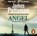 Angel: A Maximum Ride Novel : (Maximum Ride 7) - eAudiobook