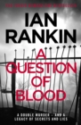 A Question of Blood : The #1 bestselling series that inspired BBC One s REBUS - eBook