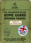 The Walmington-on-Sea Home Guard Training Manual : As Used by Dad's Army - Book
