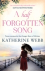 A Half Forgotten Song : a powerful tale of the dark side of love, and the shocking truths that dwell there - eBook
