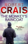 The Monkey's Raincoat : The First Cole & Pike novel - eBook