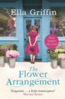 The Flower Arrangement : An uplifting, moving page-turner. - eBook