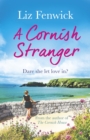 A Cornish Stranger : A page-turning summer read full of mystery and romance - eBook