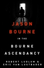 Robert Ludlum's The Bourne Ascendancy - eBook