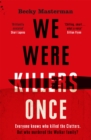 We Were Killers Once - Book