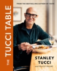 The Tucci Table : Cooking with Family and Friends - eBook