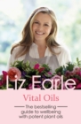 Vital Oils : The bestselling guide to wellbeing with potent plant oils - eBook