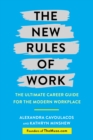 The New Rules of Work : The ultimate career guide for the modern workplace - eBook