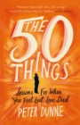 The 50 Things : Lessons for When You Feel Lost, Love Dad - eBook