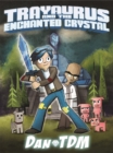 DanTDM: Trayaurus and the Enchanted Crystal : The epic graphic novel from one of the most popular YouTubers of all time - Book