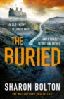 The Buried : A chilling, haunting crime thriller from Richard & Judy bestseller Sharon Bolton - Book