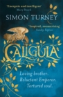 Caligula : The Damned Emperors Book 1 - Book