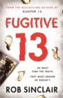Fugitive 13 : The explosive thriller that will have you gripped - eBook