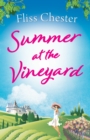 Summer at the Vineyard : Escape to France in the best laugh-out-loud sunny laugh-out-loud holiday read this summer - eBook