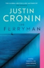 The Ferryman : The Brand New Epic from the Visionary Bestseller of The Passage Trilogy - Book