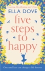 Five Steps to Happy : The perfect uplifting read of love, laughter and hope - eBook