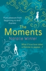 The Moments : A heartfelt story about missed chances and happy endings - Book