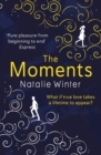 The Moments : A heartfelt story about missed chances and happy endings - eBook