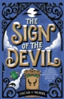 The Sign of the Devil : The Final Frey & McGray Mystery - All Will Be Revealed... - Book