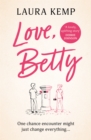 Love, Betty : The heartwarming and uplifting romance you don’t want to miss! - Book