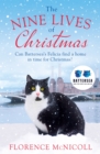 The Nine Lives of Christmas: Can Battersea's Felicia find a home in time for the holidays? - eBook