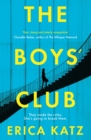 The Boys' Club : A gripping thriller about money, sex and power - eBook