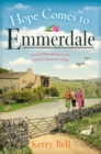 Hope Comes to Emmerdale : a heartwarming and romantic wartime story (Emmerdale, Book 4) - eBook