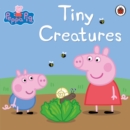 Peppa Pig: Tiny Creatures - eBook