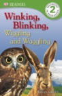 Winking, Blinking, Wiggling and Waggling - eBook