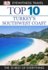 DK Eyewitness Top 10 Turkey's Southwest Coast : Turkey's Southwest Coast - eBook