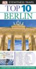 DK Eyewitness Top 10 Travel Guide: Berlin : Berlin - eBook