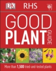 RHS Good Plant Guide : More than 1,500 Tried-and-Tested Plants - Book