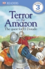 Terror on the Amazon - The Quest for El Dorado - eBook
