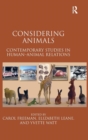 Considering Animals : Contemporary Studies in Human–Animal Relations - Book