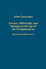 Science, Philosophy and Religion in the Age of the Enlightenment : British and Global Contexts - Book