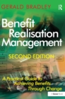 Benefit Realisation Management : A Practical Guide to Achieving Benefits Through Change - Book