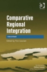 Comparative Regional Integration : Europe and Beyond - Book