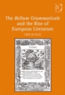 The Bellum Grammaticale and the Rise of European Literature - Book