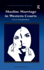 Muslim Marriage in Western Courts : Lost in Transplantation - Book