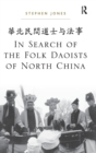 In Search of the Folk Daoists of North China - Book