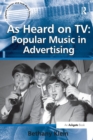 As Heard on TV: Popular Music in Advertising - Book