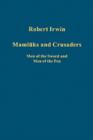 Mamluks and Crusaders : Men of the Sword and Men of the Pen - Book