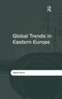 Global Trends in Eastern Europe - Book