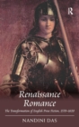Renaissance Romance : The Transformation of English Prose Fiction, 1570–1620 - Book