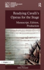 Readying Cavalli's Operas for the Stage : Manuscript, Edition, Production - Book