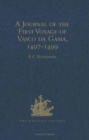 A Journal of the First Voyage of Vasco da Gama, 1497-1499 - Book