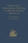 Storm van 's Gravesande, The Rise of British Guiana, Compiled from His Despatches : Volume II - Book